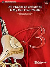 All I Want for Christmas Is My Two Front Teeth Concert Band sheet music cover